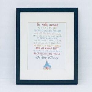 “In This House We Do Disney” 15” x 12” Framed Picture Disney Movie Quotes
